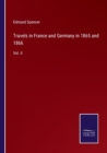 Travels in France and Germany in 1865 and 1866 : Vol. II - Book