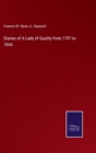Diaries of A Lady of Quality from 1797 to 1844 - Book