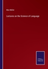 Lectures on the Science of Language - Book