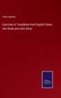 Exercises in Translation from English Poetry into Greek and Latin Verse - Book