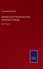 Selections from The Records of the Government of Bengal : No 39. Part 2 - Book