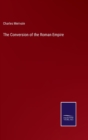 The Conversion of the Roman Empire - Book