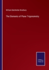 The Elements of Plane Trigonometry - Book