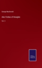 Alec Forbes of Howglen : Vol. 3 - Book