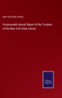 Fortyseventh Annual Report of the Trustees of the New York State Library - Book