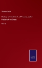 History of Friedrich II. of Prussia, called Frederick the Great : Vol. 10 - Book