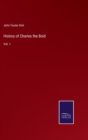 History of Charles the Bold : Vol. 1 - Book