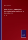 Report of Cases in Law and Equity determined in the Supreme Court of the State of New York : Vol. 40 - Book