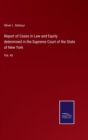 Report of Cases in Law and Equity determined in the Supreme Court of the State of New York : Vol. 40 - Book