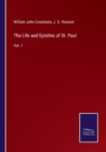 The Life and Epistles of St. Paul : Vol. 1 - Book