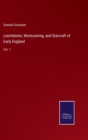 Leechdoms, Wortcunning, and Starcraft of Early England : Vol. 1 - Book