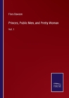 Princes, Public Men, and Pretty Woman : Vol. 1 - Book