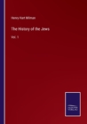 The History of the Jews : Vol. 1 - Book