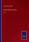 French Authors at Home : Vol. 1 - Book