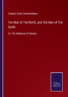 The Man of The North, and The Man of The South : Or, The Influence of Climate - Book