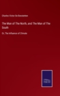 The Man of The North, and The Man of The South : Or, The Influence of Climate - Book