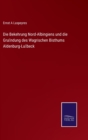 Die Bekehrung Nord-Albingiens und die Grundung des Wagrischen Bisthums Aldenburg-Lubeck - Book