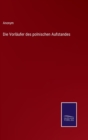 Die Vorlaufer des polnischen Aufstandes - Book