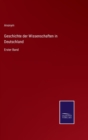 Geschichte der Wissenschaften in Deutschland : Erster Band - Book