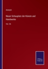 Neuer Schauplatz der Kunste und Handwerke : Vol. 36 - Book