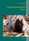Naturliche Heilmittel fur Katzen - Book