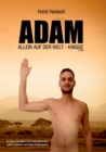 Adam allein auf der Welt - Knigge 2100 : Ein Buch mit Bildern vom ersten Menschen, seinen Gedanken und seiner Koerpersprache - Book