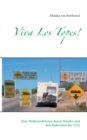 Viva Los Topes! : Eine Wohnmobilreise durch Mexiko und den Sudwesten der USA - Book