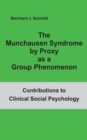 The Munchausen Syndrome by Proxy as a Group Phenomenon - Book