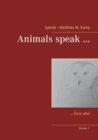 Animals speak ... : ... Eyes also - Book