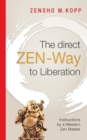 The direct ZEN-Way to Liberation - Book
