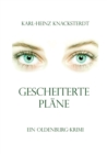 Gescheiterte Plane : Ein Oldenburg-Krimi - Book
