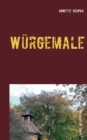 Wurgemale : Achter Fall fur Katherina "Kate" Schulz - Book