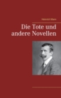 Die Tote und andere Novellen - Book