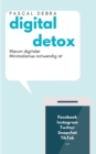 Digital Detox : Warum digitaler Minimalismus notwendig ist - Book