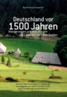 Deutschland vor 1500 Jahren : Wanderungen und Wandlungen von Casar bis Karl dem Grossen - Book