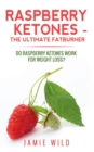 Raspberry Ketones - The Ultimate Fatburner - Book
