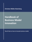 Handbook of Business Model Innovation : Tips & Tools on How to Innovate Business Models - Book