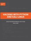 Hacking with Python and Kali-Linux : Develop your own Hackingtools with Python in Kali-Linux - Book