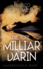 Die tote Milliardarin : Gaunerspiele (Band 1) - Book