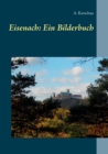 Eisenach : Ein Bilderbuch - Book