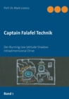 Captain Falafel Technik : Der Burning low latitude Shadow Intradimensional Drive - Book