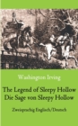 The Legend of Sleepy Hollow / Die Sage von Sleepy Hollow (Zweisprachig Englisch-Deutsch) : Bilingual English-German Edition - Book