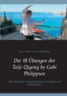 Die 18 UEbungen des Taiji-Qigong by Gabi Philippsen : Mit chinesischer Heilgymnastik zu Gesundheit und Wohlbefinden - Book