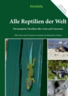 Alle Reptilien der Welt : Die komplette Checkliste aller Arten und Unterarten - Book
