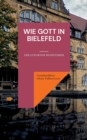Wie Gott in Bielefeld : Der luxurioese Reisefuhrer - Book