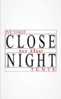 Close to the Night : Texte - Book