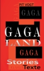 Gaga-Land : Gaga Stories & Texte - Book