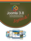 Joomla 3.8 logisch! : Einfache Webseitenerstellung ohne Programmierkenntnisse - Book
