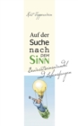 Auf der Suche nach dem Sinn : Bewusstseinswandel und Lebensfragen - Book