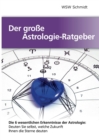 Der grosse Astrologie-Ratgeber : Die 6 wesentlichen Erkenntnisse der Astrologie - Book